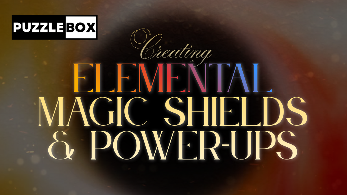 Creating Elemental Magic Shields & Power-Ups