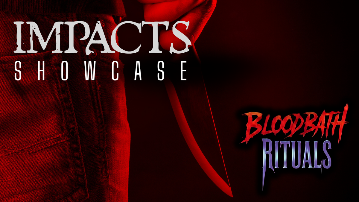 Bloodbath Rituals impacts showcase